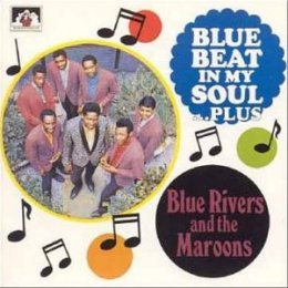 Blue Rivers & The Maroons
