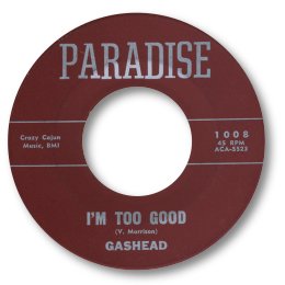 I'm too good - PARADISE 1008